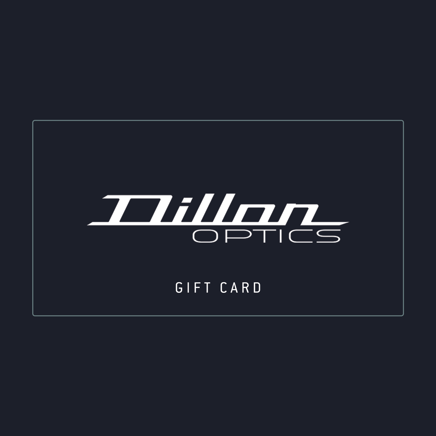 Dillon Optics Gift Card